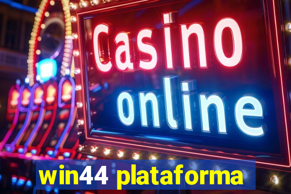 win44 plataforma